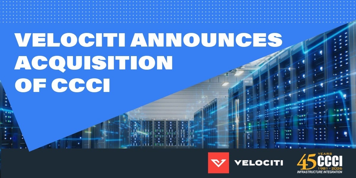 Velociti Announces Acquisition of CCCI